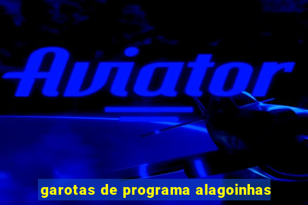 garotas de programa alagoinhas